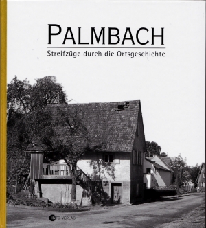 Buch Palmbach - Streifzüge durch die Ortsgeschichte